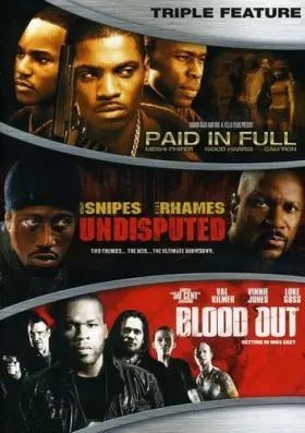 Lionsgate 031398156703 Paid In Full / Undisputed Blood Out Triple Feature