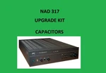 Stereo Amplifier Nad 317 Repair Kit - All Capacitors. Fixed Price $59.00.